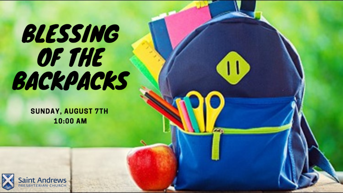 Blessing of the Backpacks This Sunday | St. Andrews Presbyterian Church